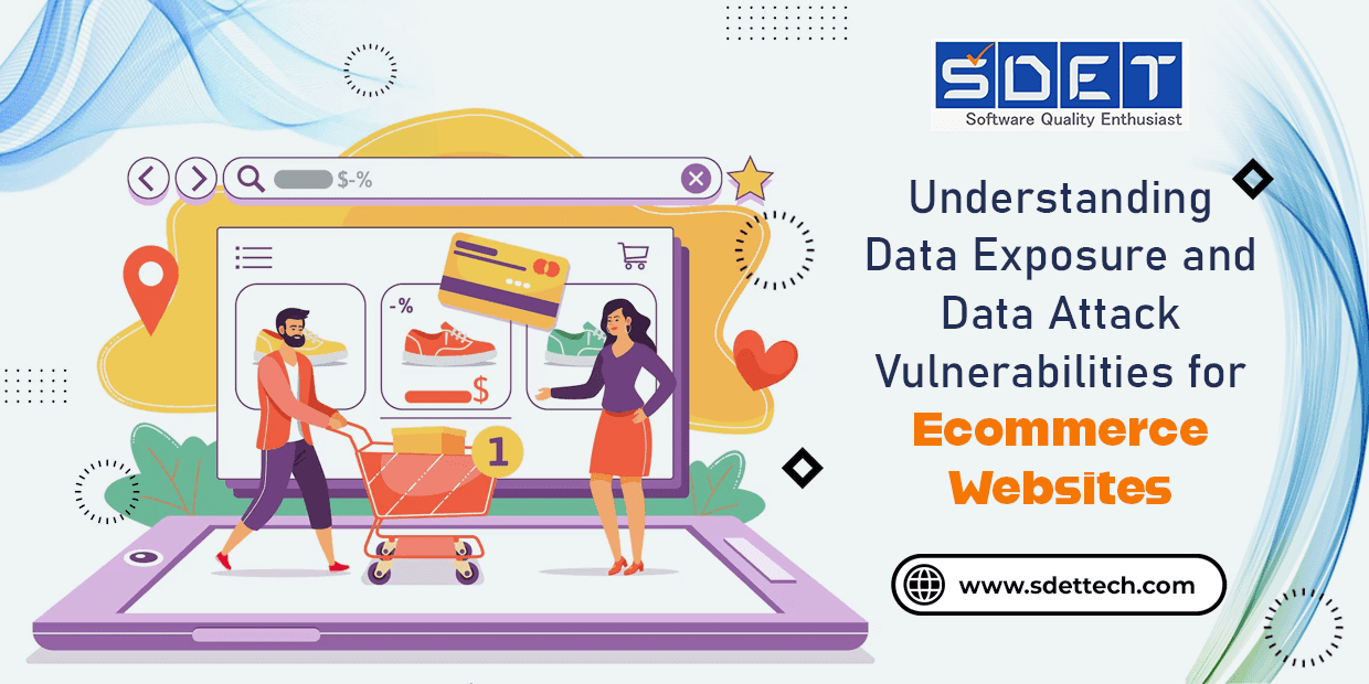 Featured image for Understanding Data Exposure and Data Attack Vulnerabilities for Ecommerce Websites