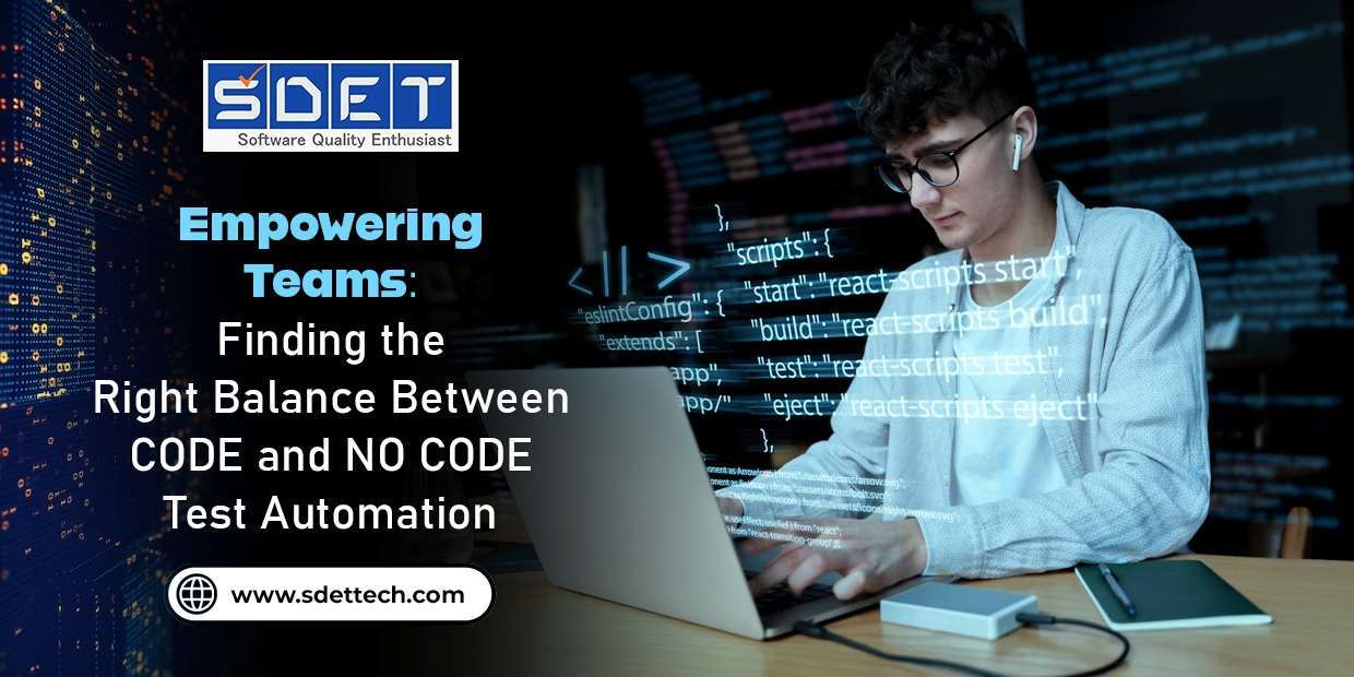 Featured image for Empowering Teams: Finding the Right Balance Between CODE and NO CODE Test Automation