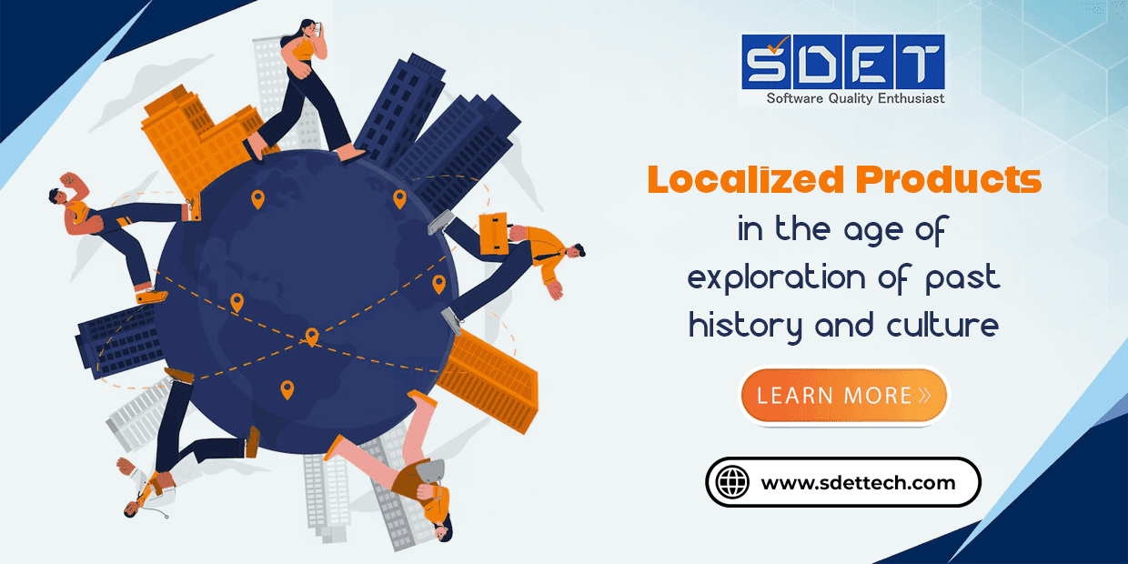 Featured image for Localized products in the age of exploration of past history and culture