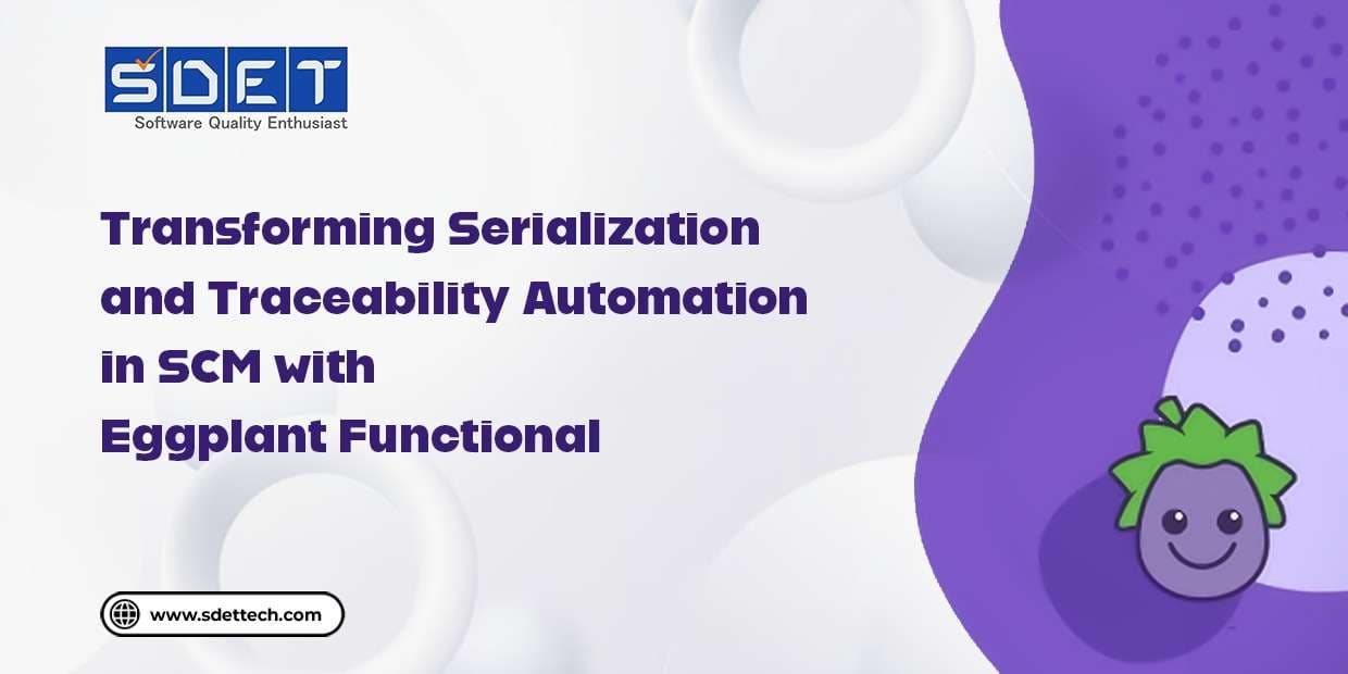 Featured image for Automation in SCM: Boosting Serialization & Traceability