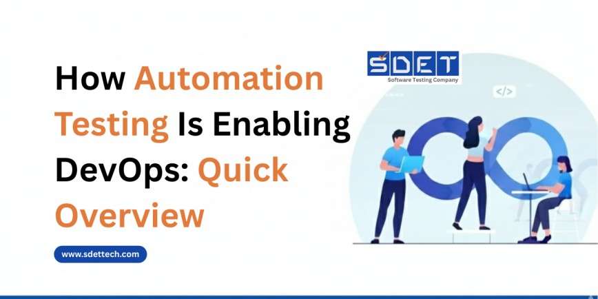 Featured image for How Automation Testing Is Enabling DevOps: Quick Overview