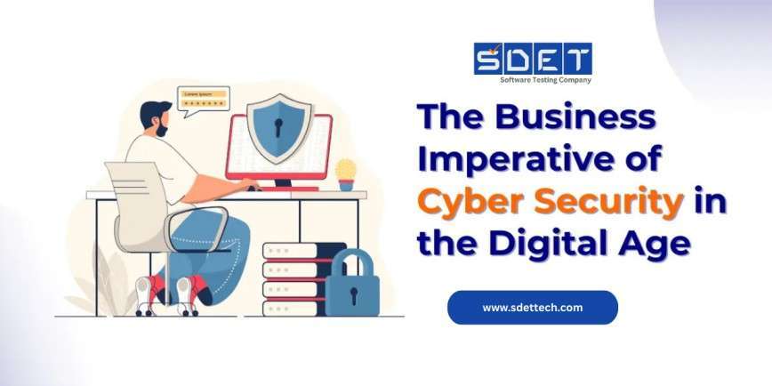 Featured image for The business imperative of cyber security in the digital age