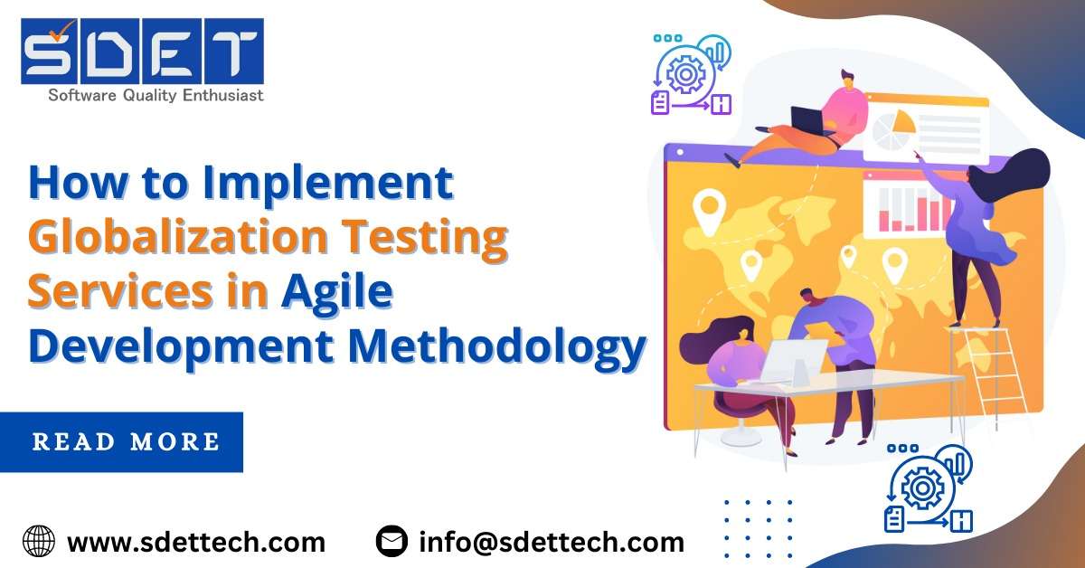 How to Implement Globalization Testing Services in Agile Software Development Methodology