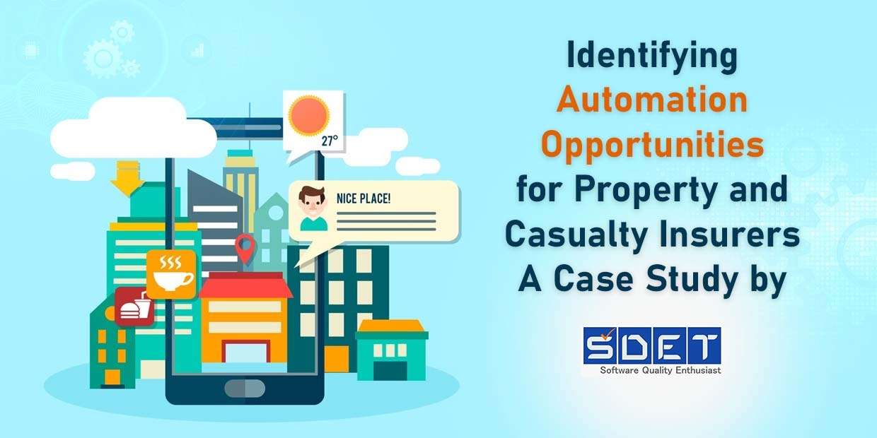 Identifying Automation Opportunities for Property and Casualty Insurers: A Case Study by SDET