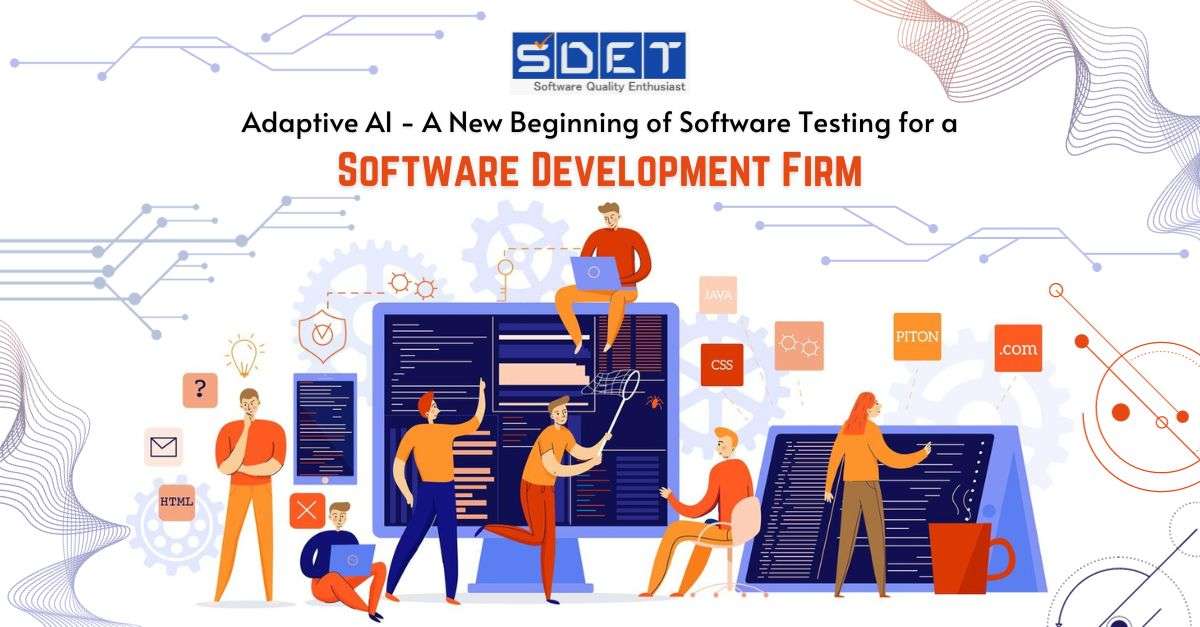 Adaptive AI – A New Beginning of Software Testing for a Software Development Firm