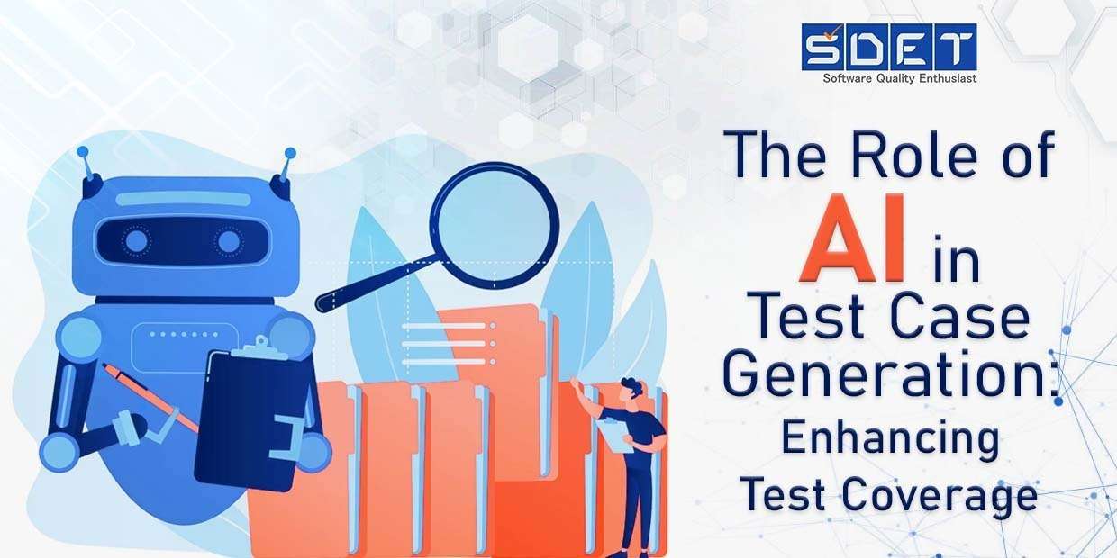 The Role of AI in Test Case Generation: Enhancing Test Coverage image