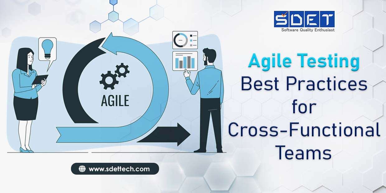 Agile Testing Best Practices for Cross-Functional Teams image