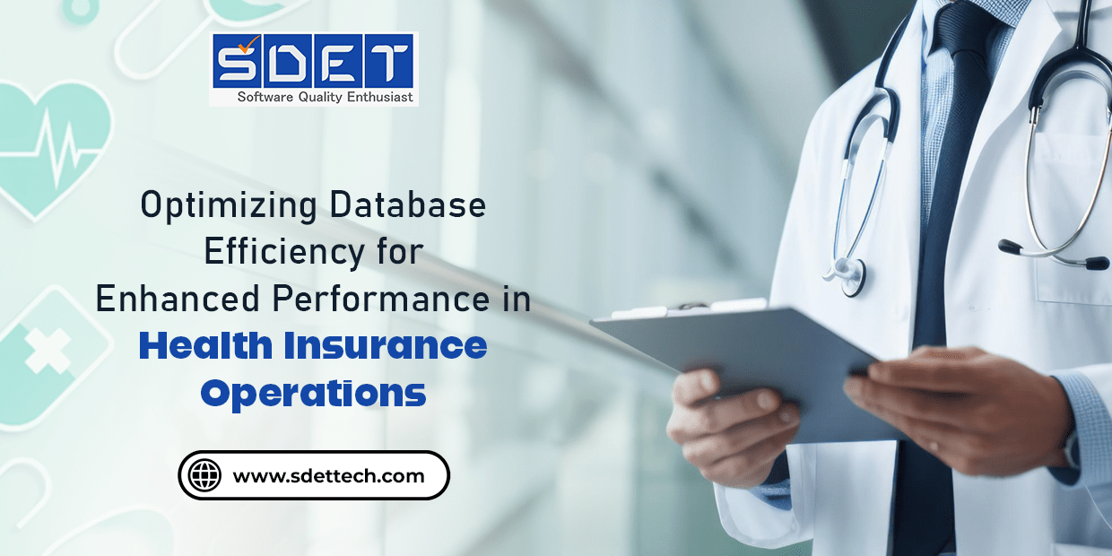 Optimizing Database Efficiency for Enhanced Performance in Health Insurance Operations